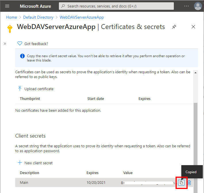 Copy the newly created secret value and past it into ClientSecret setting in in appsettings.webdav.json