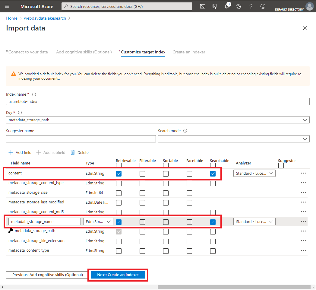 On the Customize target index tab check the Retrievable and Searchable checkboxes for the content and metadata_storage_name fields